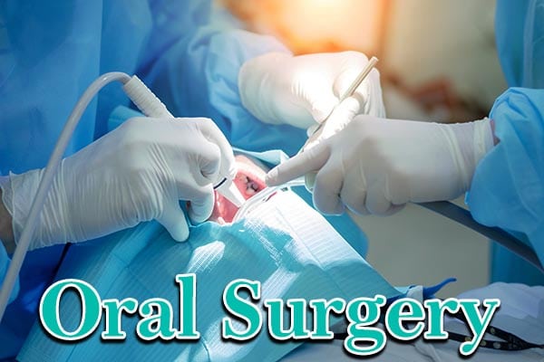 When Is the Right Time to See an Oral Surgeon?