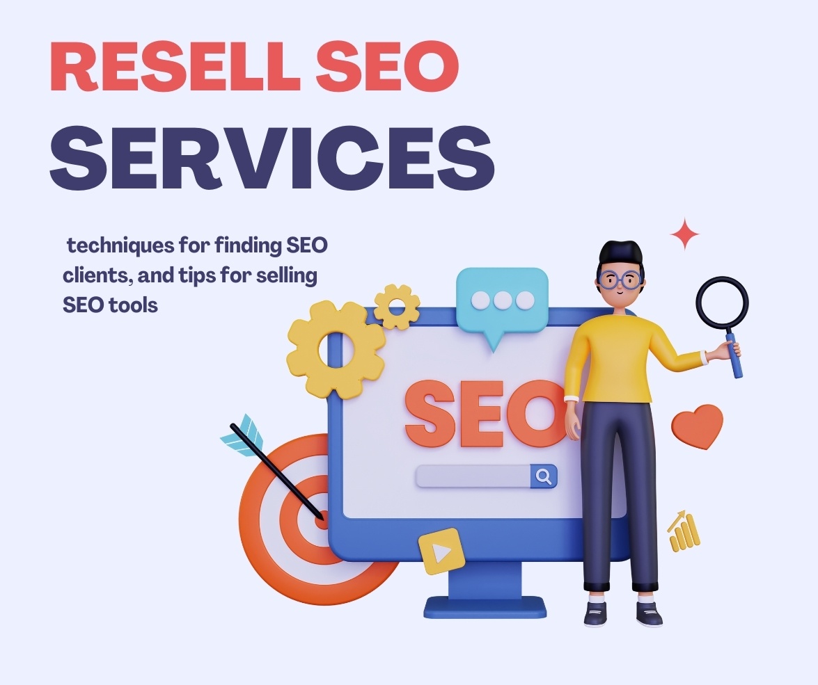 Resell SEO Services: Strategies for Success in the Digital Marketplace