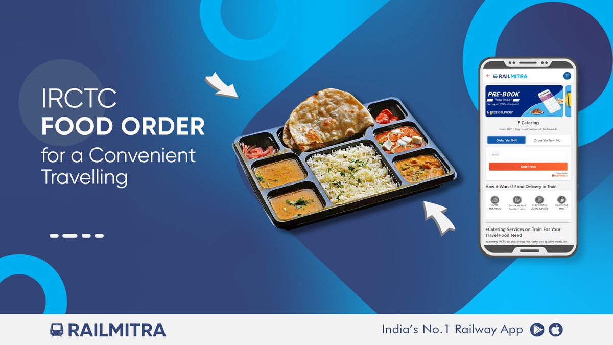 IRCTC Food Order for a Convenient Travelling