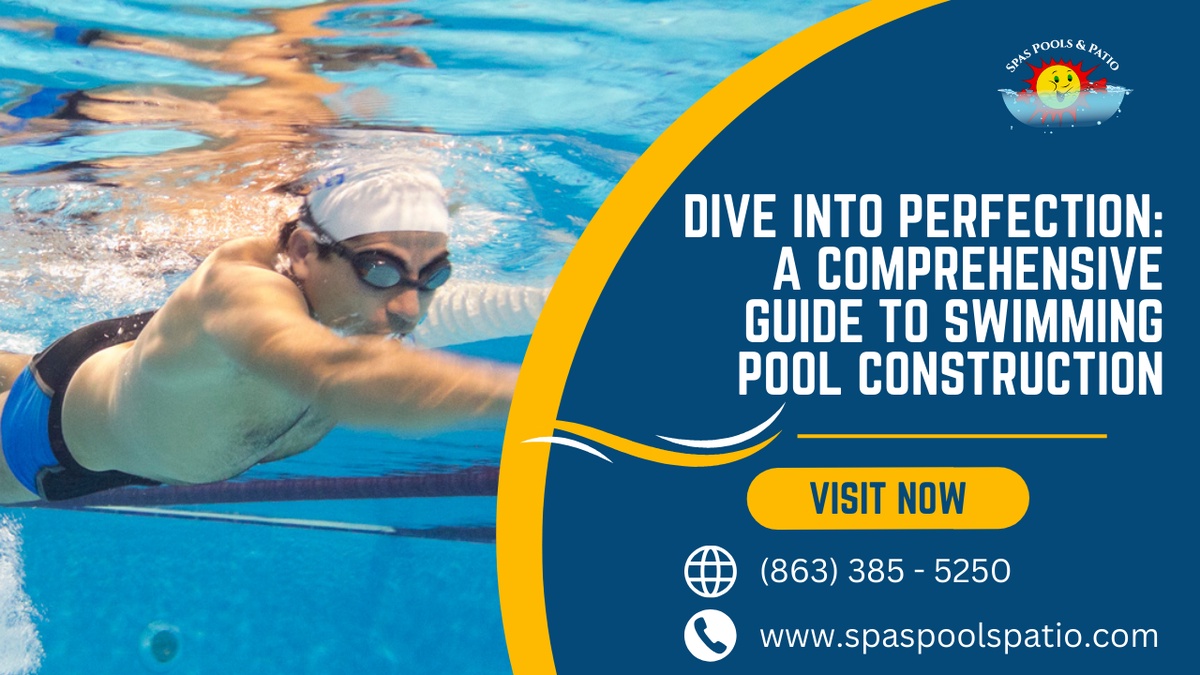 Dive Into Perfection: A Comprehensive Guide to Swimming Pool Construction