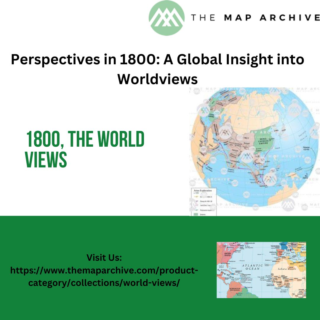 Navigating History: Exploring the World Map of 1800