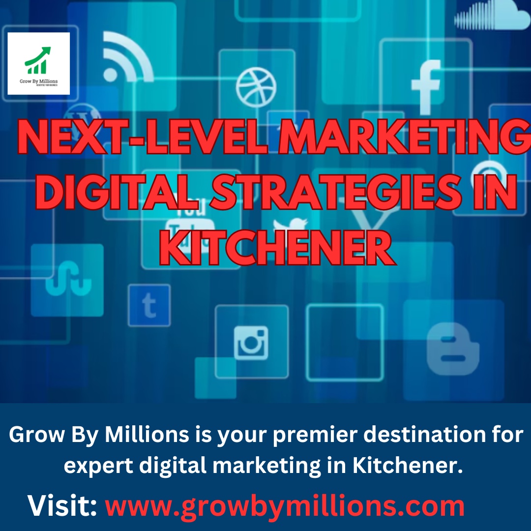 Next-Level Marketing: Digital Strategies in Kitchener