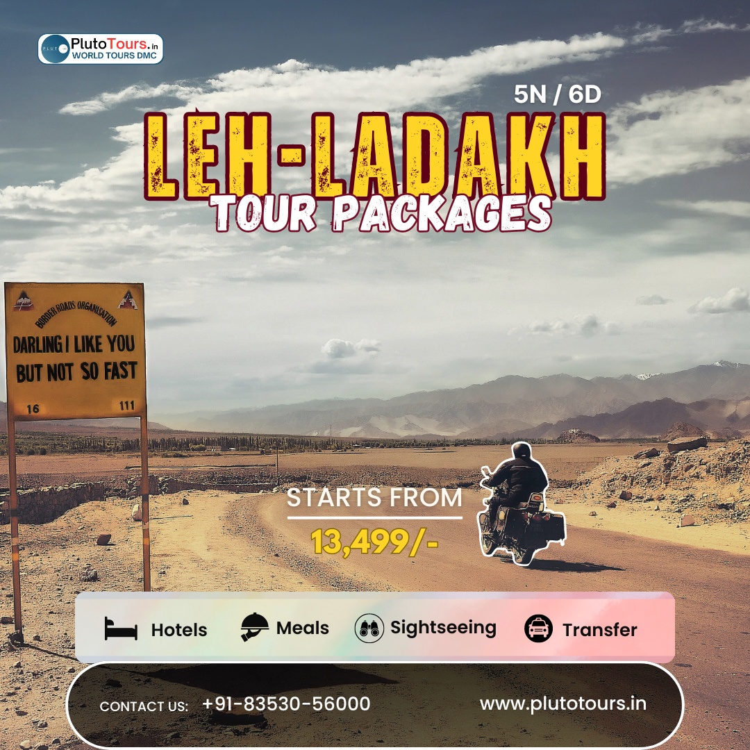 Planning Your Dream Vacation: Top Leh Ladakh Tour Packages