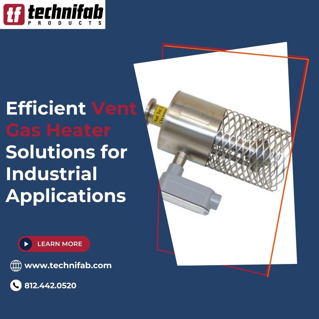 Efficient Vent Gas Heater Solutions for Industrial Applications