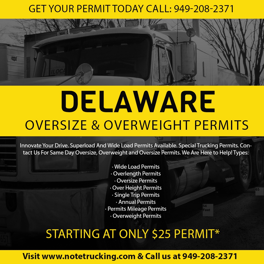 The Process of Getting an Oversize Permit in Delaware in Collaboration with Note Trucking