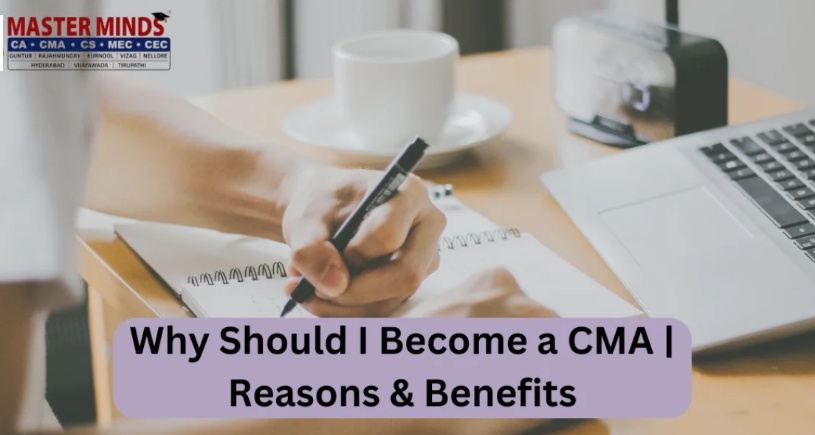 Why Should I Become a CMA | Reasons & Benefits