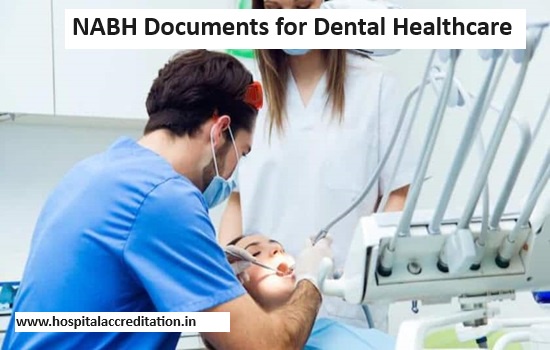The Value of Accreditation: Enhancing Dental Healthcare Through NABH Standards