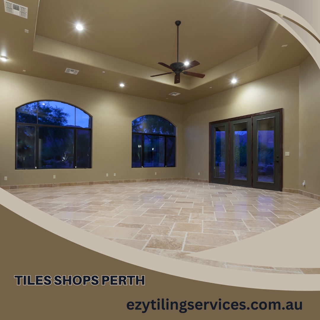 How to Choose the Best Tiles Shops in Perth?