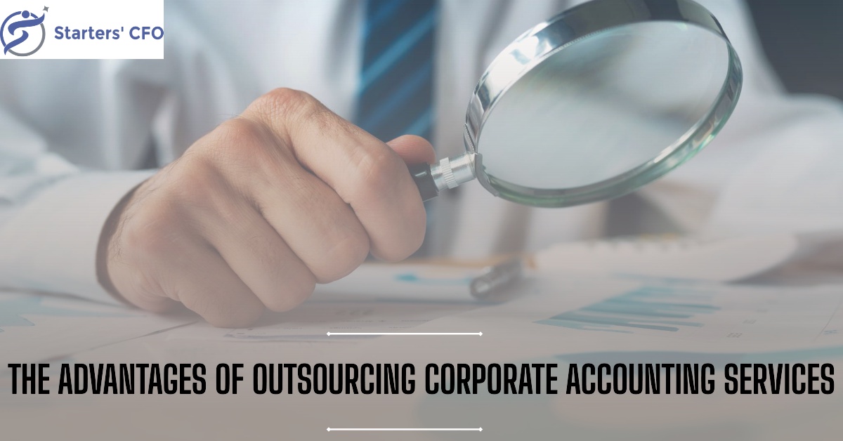 The Advantages of Outsourcing Corporate Accounting Services