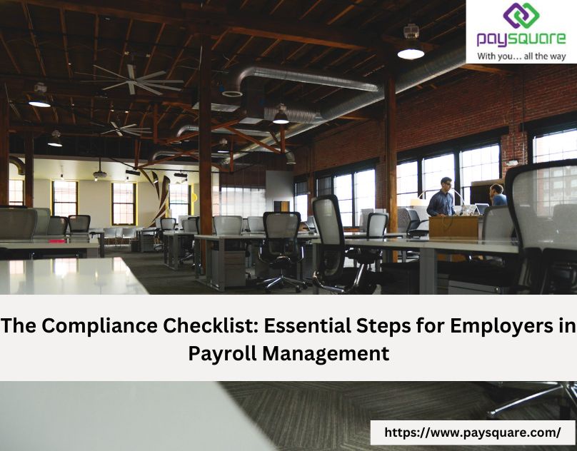 The Compliance Checklist: Essential Steps for Employers in Payroll Management