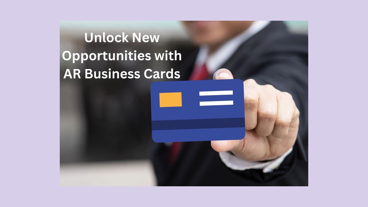 Unlocking Engagement: The Power of AR Business Cards