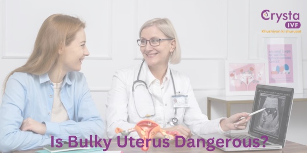 Is Bulky Uterus Dangerous?