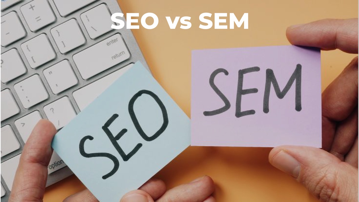 SEO vs SEM: what is the difference?