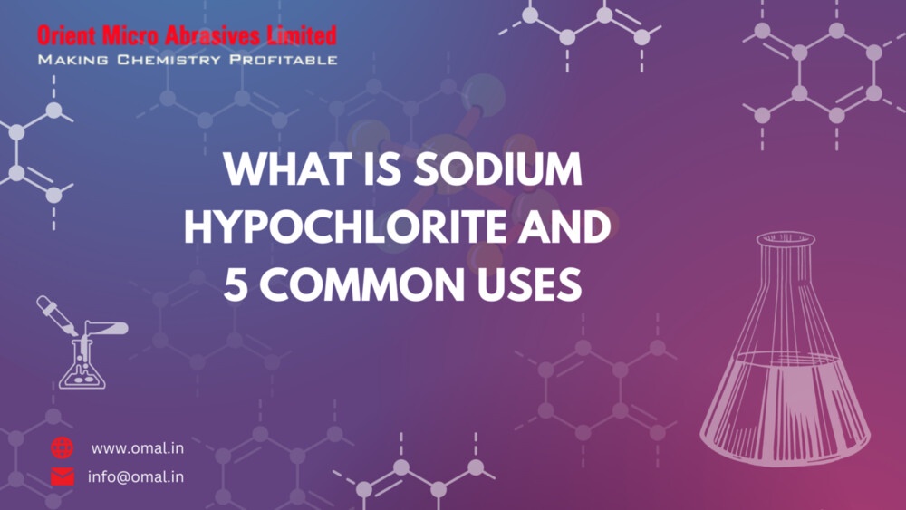 8 Facts You Need To Know About Sodium Hypochlorite
