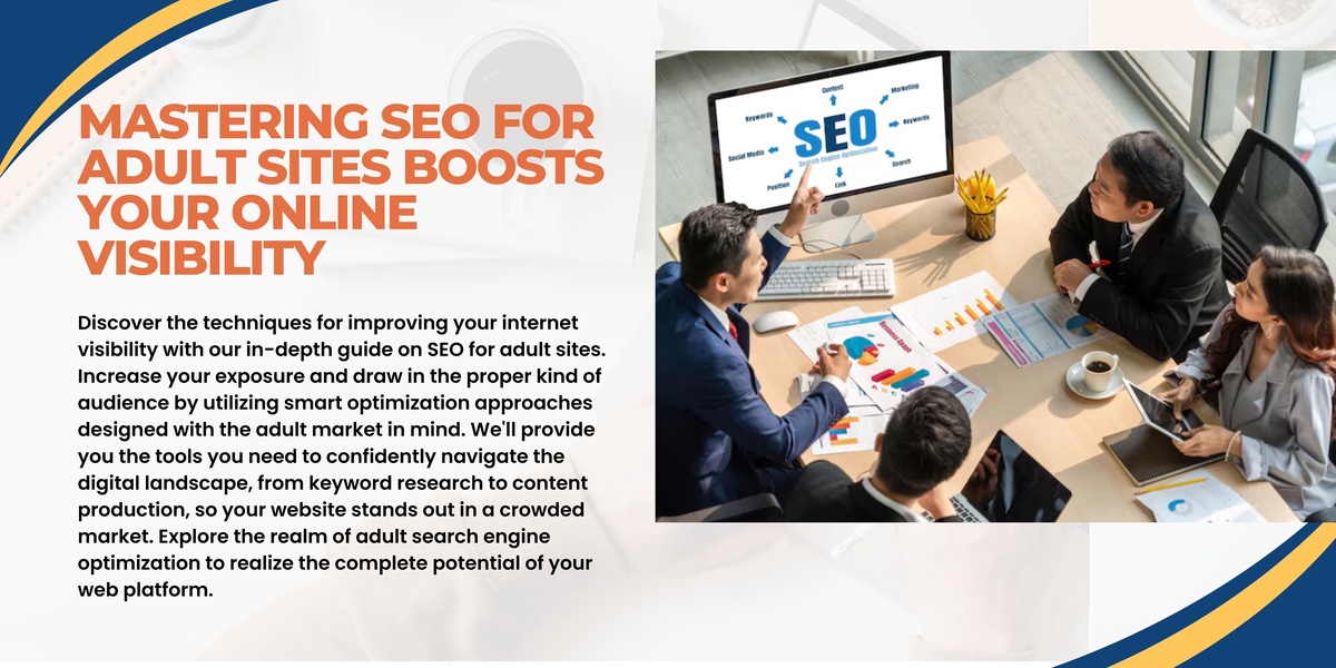 Refining Your Adult SEO Strategy With Our Top Notch Services