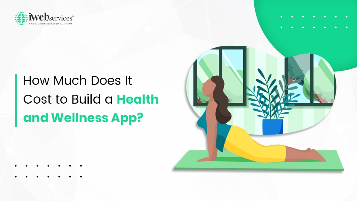How Much Does It Cost to Build a Health and Wellness App?