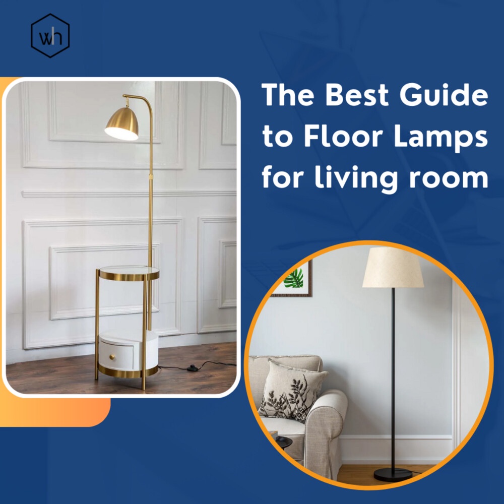 The Best Guide to Floor Lamps for living room