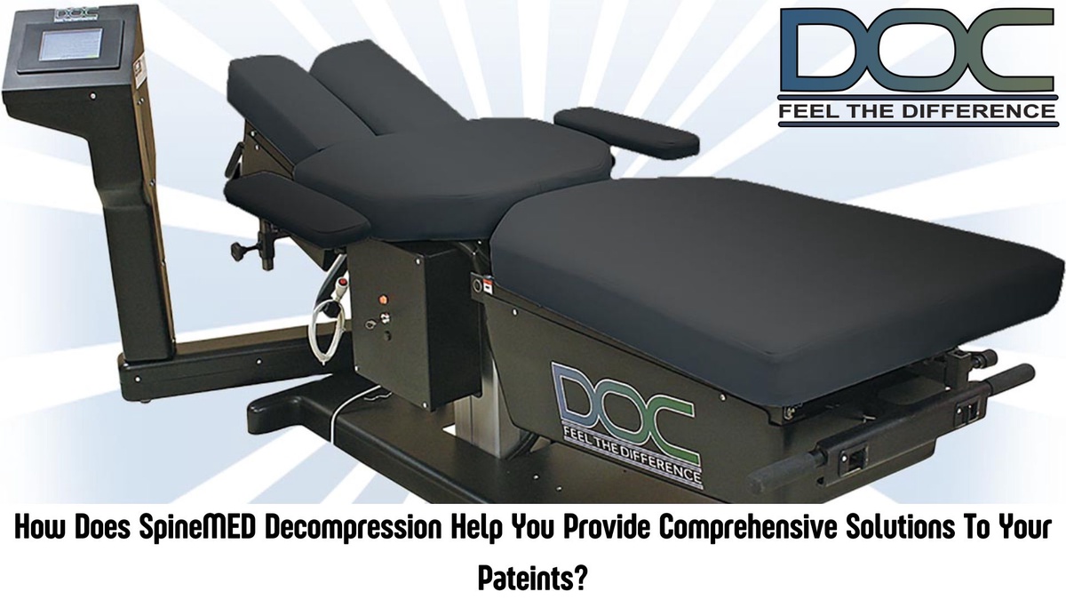 How Does SpineMED Decompression Help You Provide Comprehensive Solutions To Your Pateints?