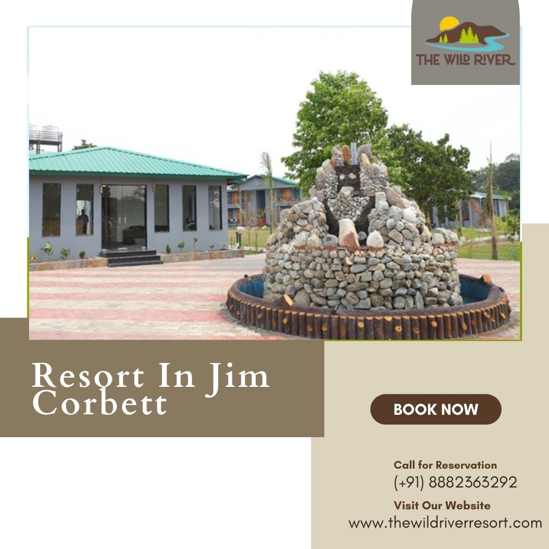 Experience Nature's Embrace at The Wild River Resort in Jim Corbett