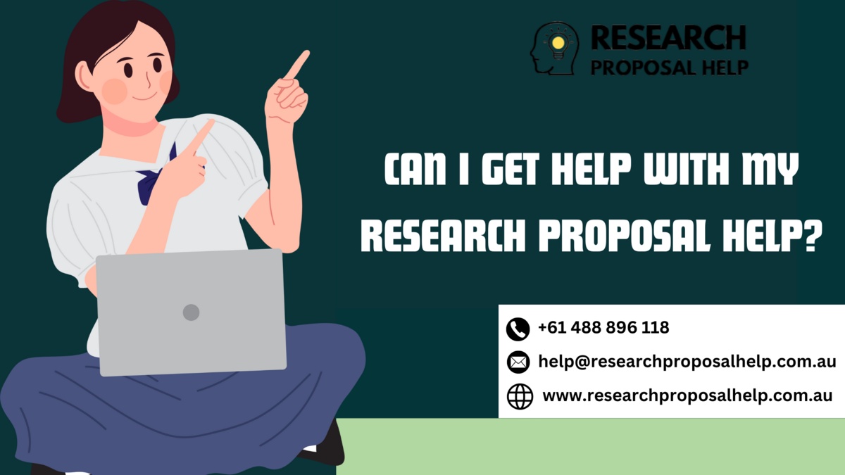 Can I Get Help With My Research Proposal Help?