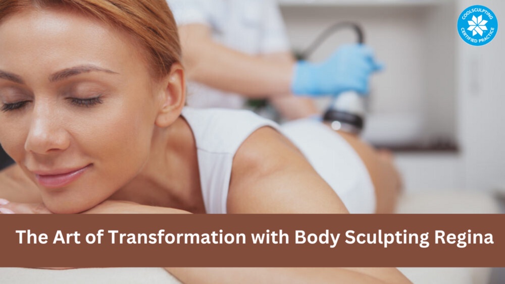 Discover the Art of Transformation with Body Sculpting Regina