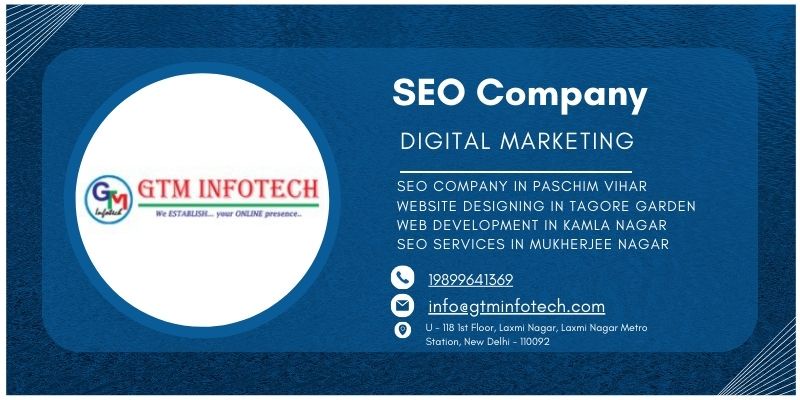 SEO Company in Paschim Vihar | gtminfotech