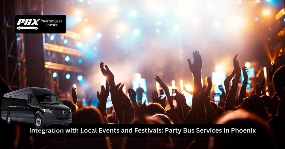 Integration with Local Events and Festivals: Party Bus Services in Phoenix