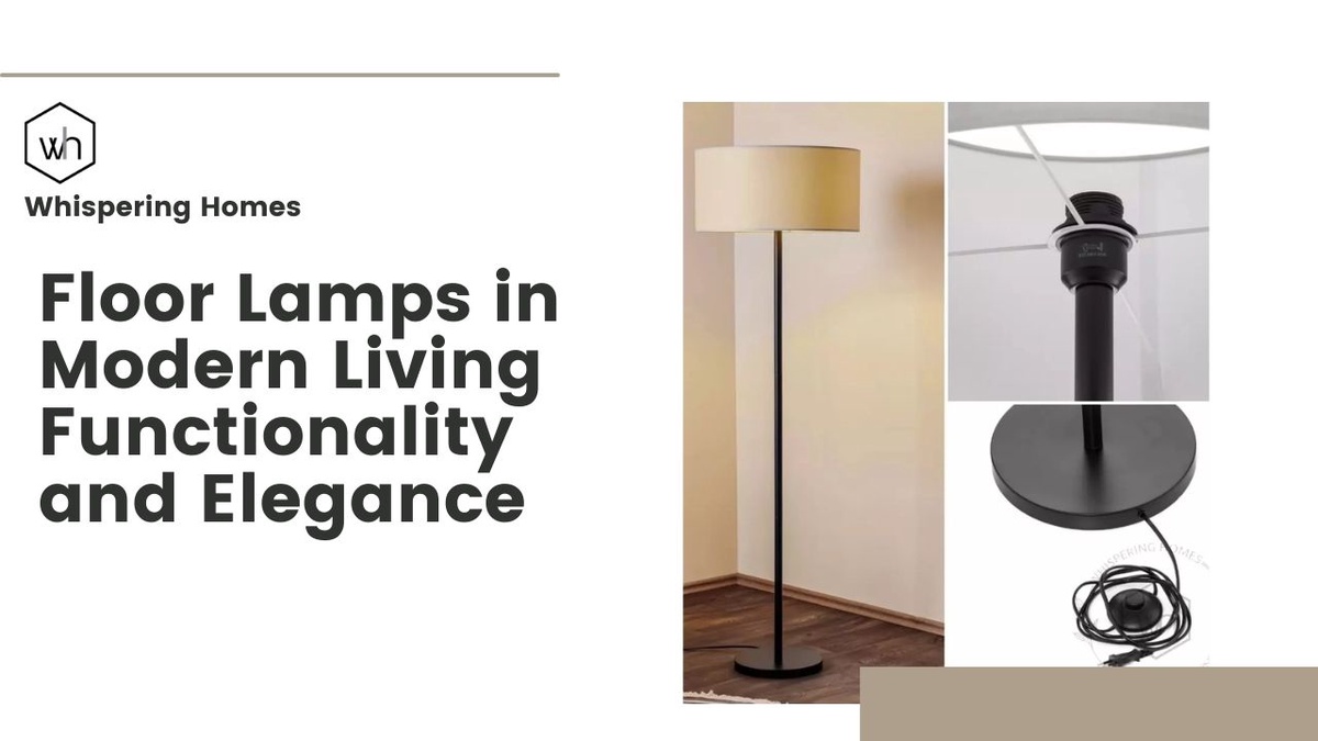 Floor Lamps in Modern Living Functionality and Elegance