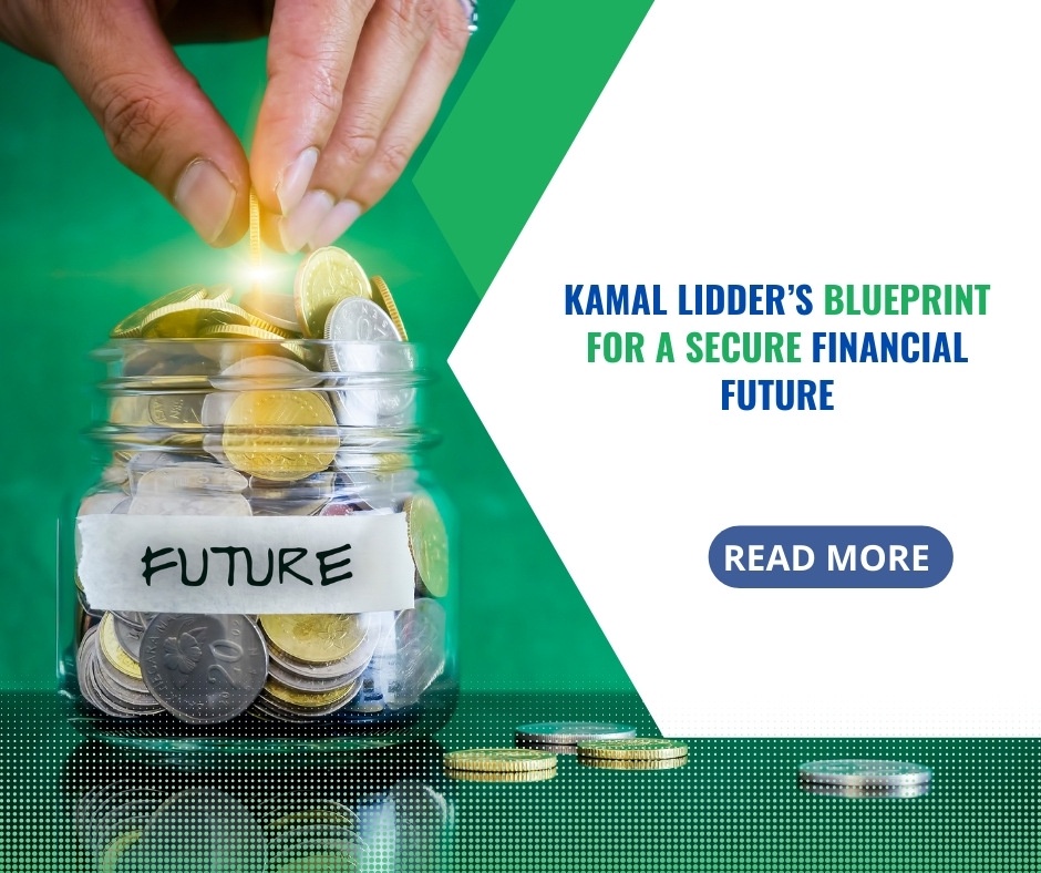 Kamal Lidder Blueprint for a Secure Financial Future