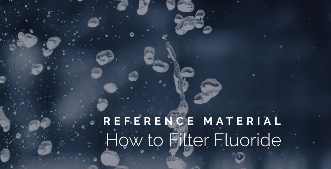 Top 5 Fluoride Filters: How to Choose the Right One for Your Home