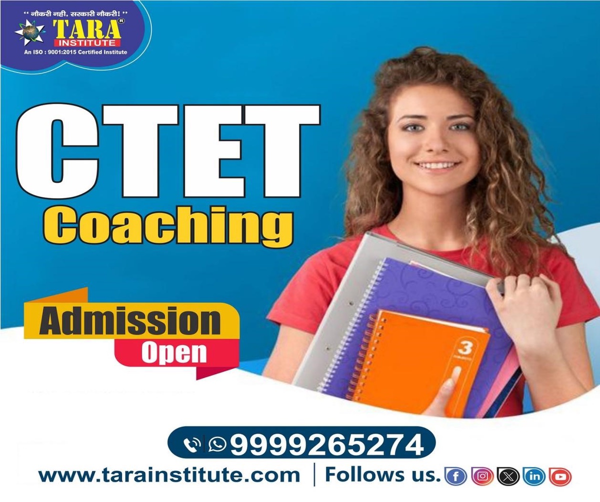 10 Compelling Reasons Why CTET Coaching in Delhi is Worth It