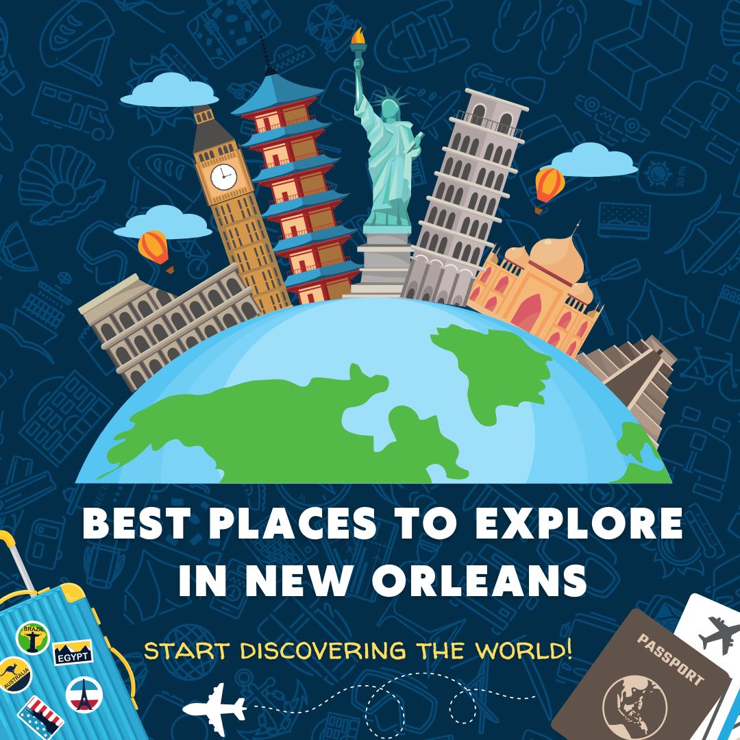 Best Places to Explore in New Orleans