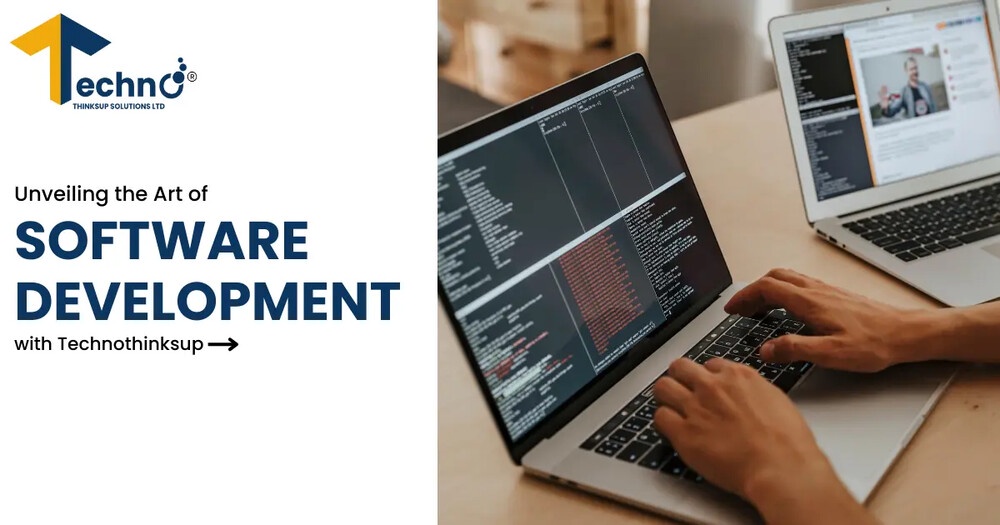 “ Unveiling the Art of Software Development with Technothinksup Solutions Ltd”