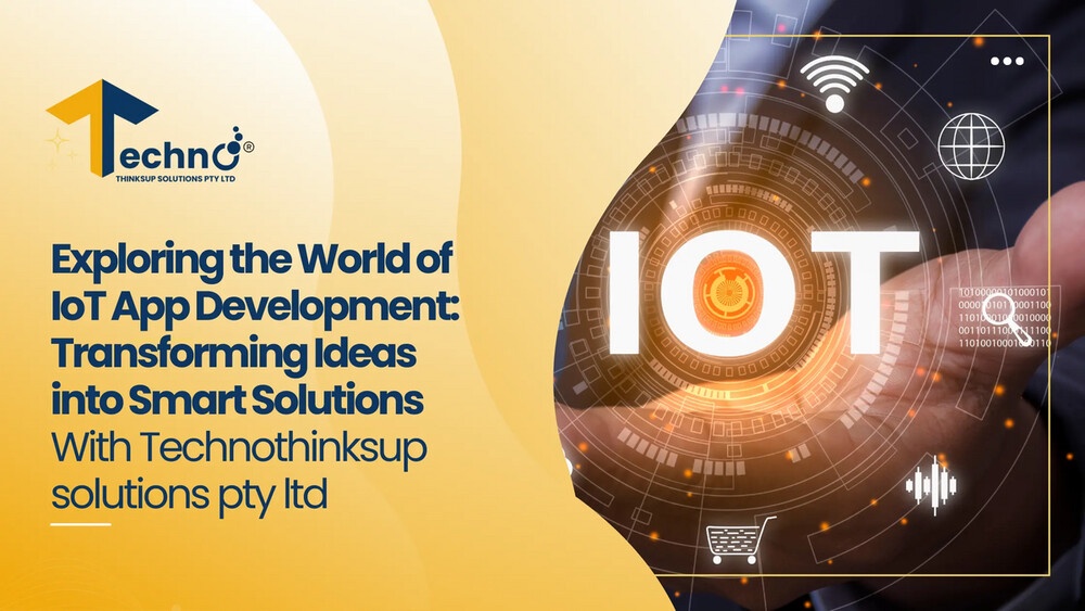 “Navigating the Future: A Comprehensive Guide to IoT App Development”