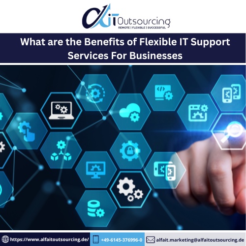 What are the Benefits of Flexible IT Support Services For Businesses - Alfa IT-Outsourcing