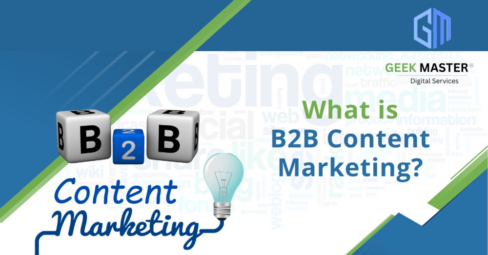 Ultimate Guide for B2B Content Marketing Strategy - Geek Master