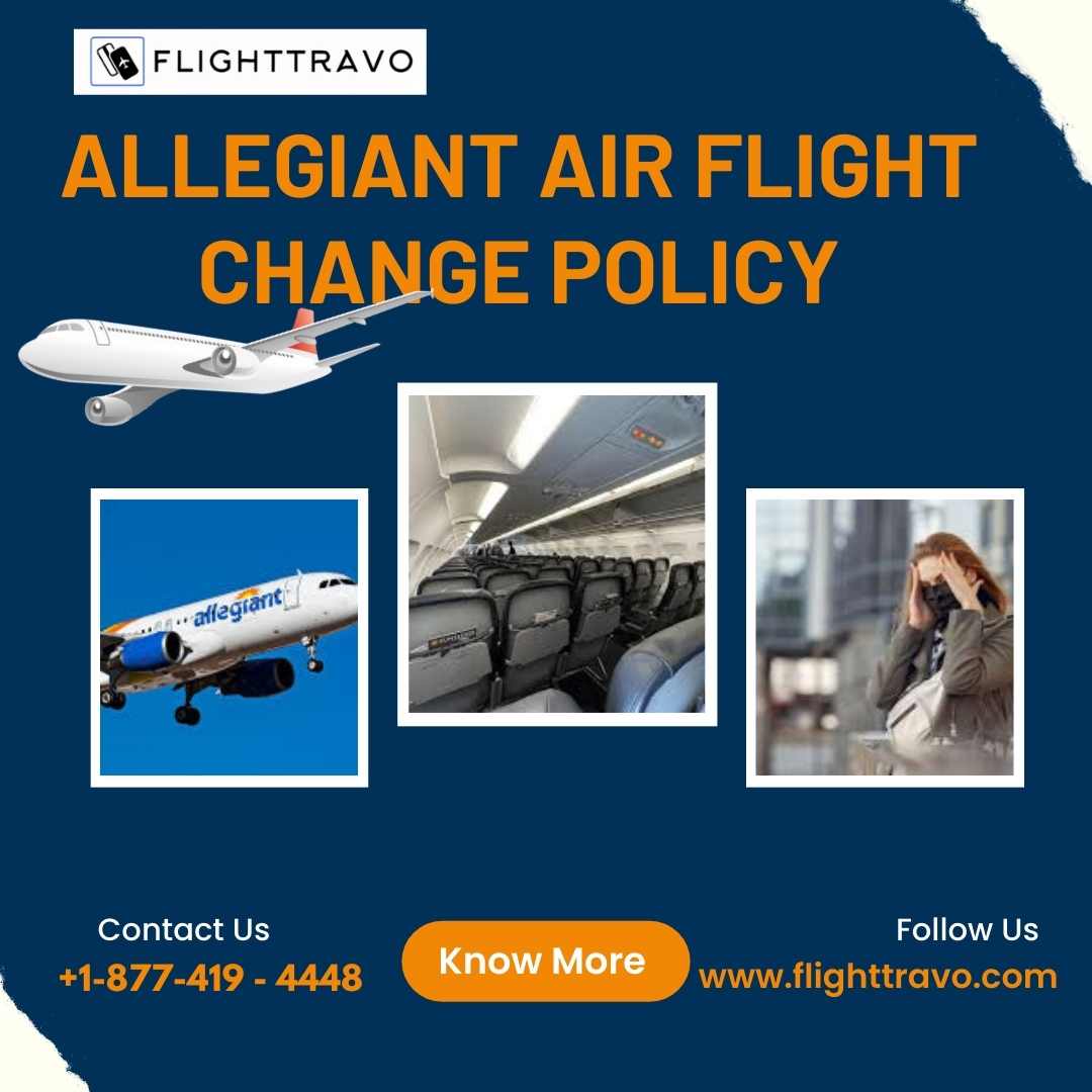 Simplifying Travel with Allegiant Air Flight Change Policy
