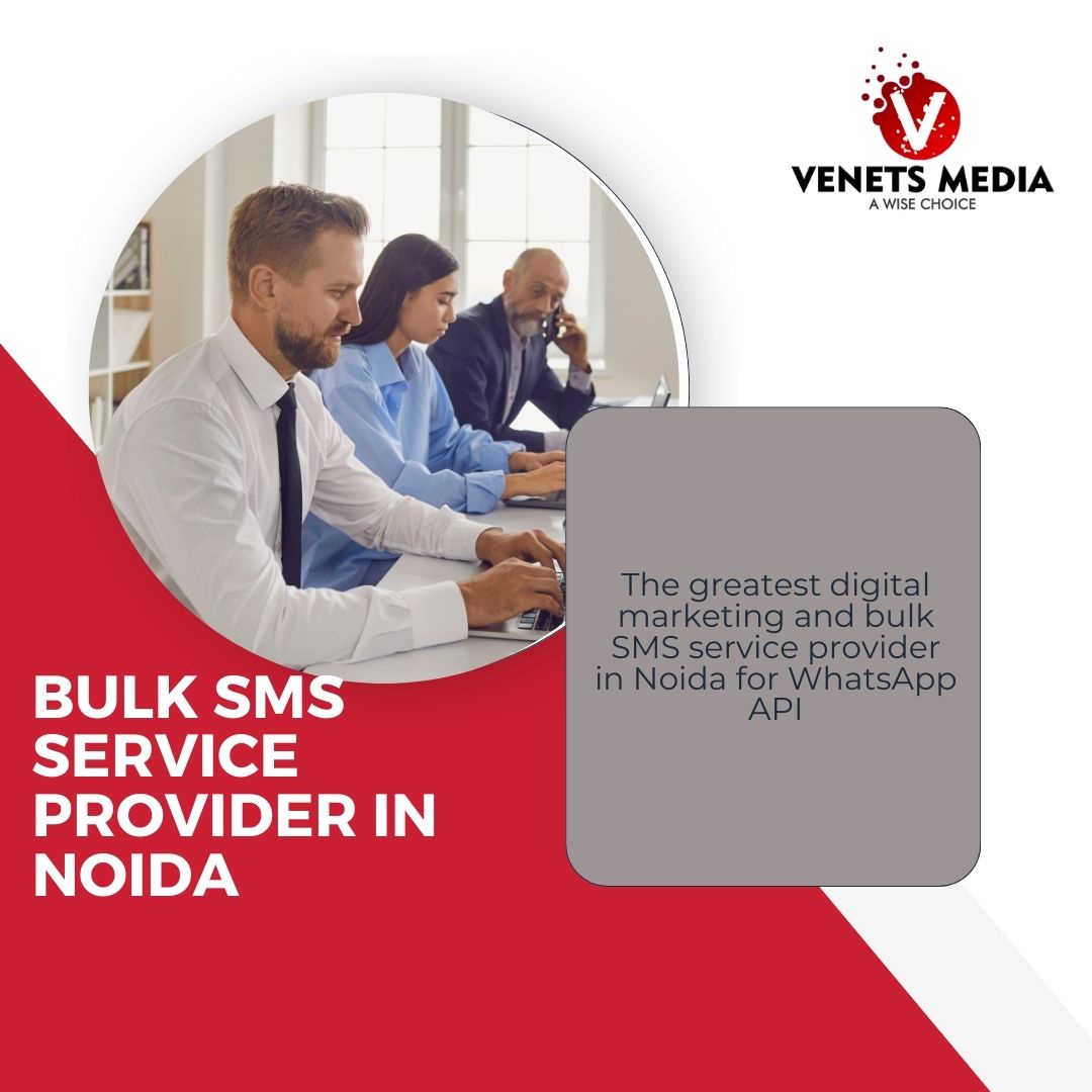 Best Bulk SMS Service Providers in Noida for reliable and effective messaging solutions.