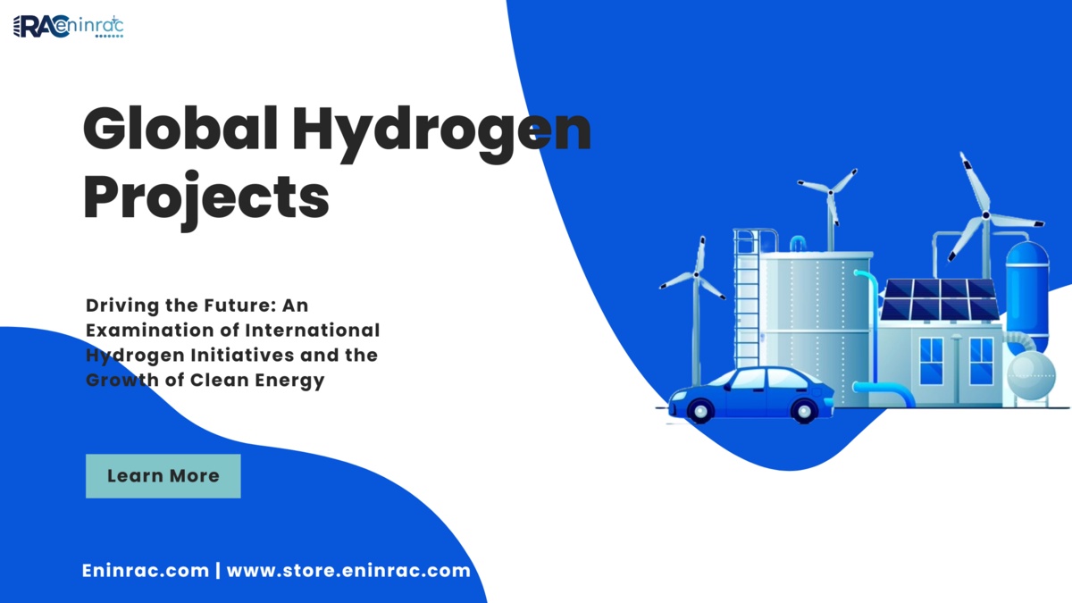 Driving the Future: An Examination of International Hydrogen Initiatives and the Growth of Clean Energy