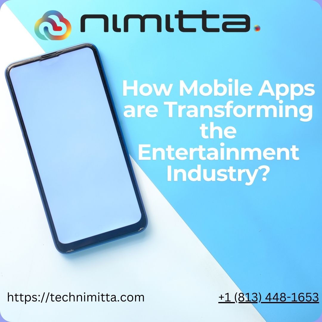 How Mobile Apps are Transforming the Entertainment Industry?