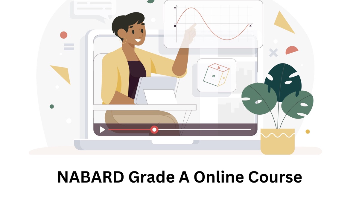 How to Effectively Utilize NABARD Grade A Online Courses for Exam Preparation