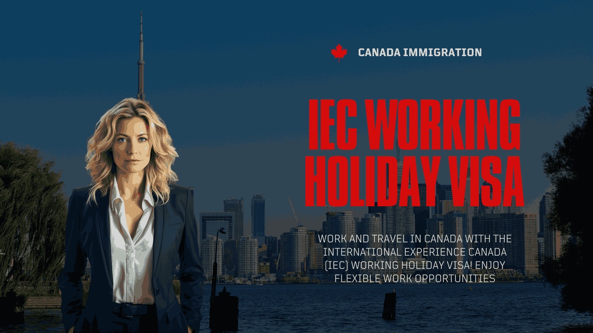 Exploring Canada with the IEC Working Holiday Visa
