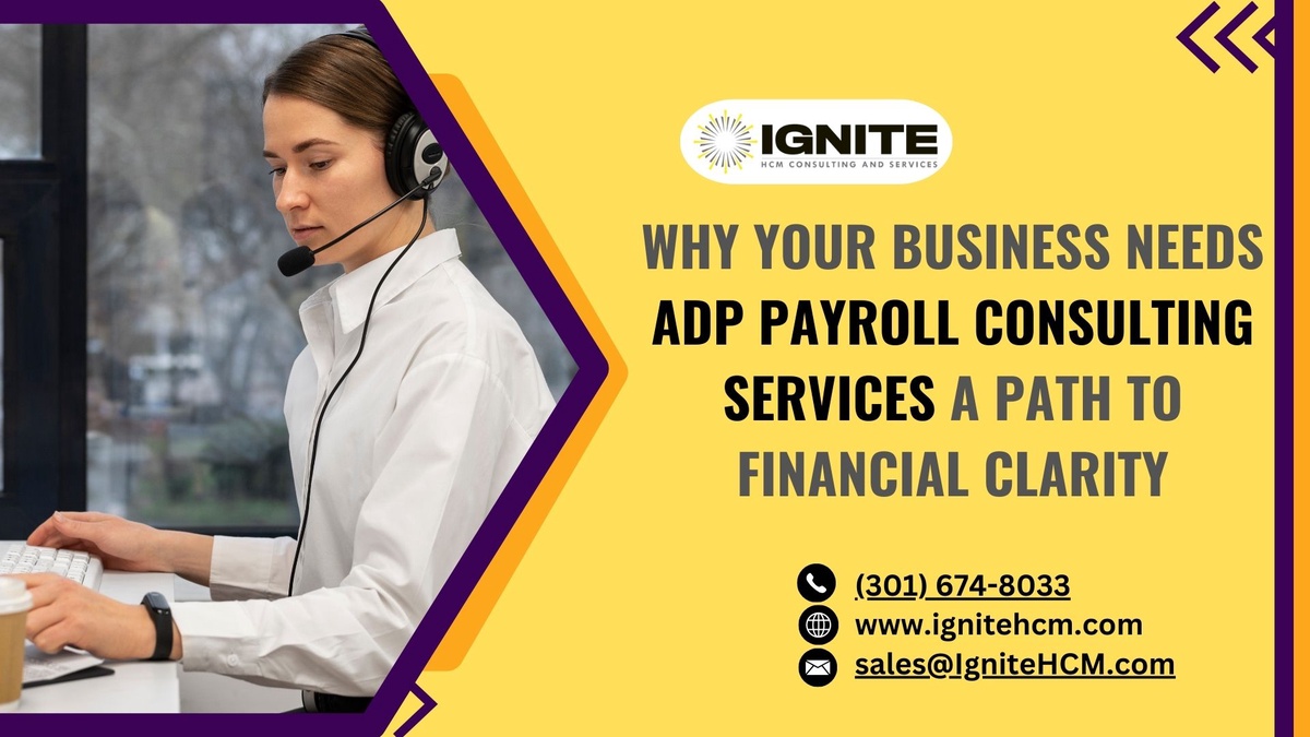 Why Your Business Needs ADP Payroll Consulting Services- A Path to Financial Clarity