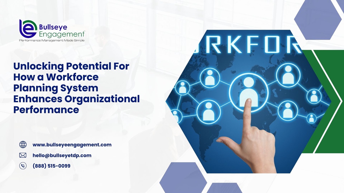 Unlocking Potential For How a Workforce Planning System Enhances Organizational Performance