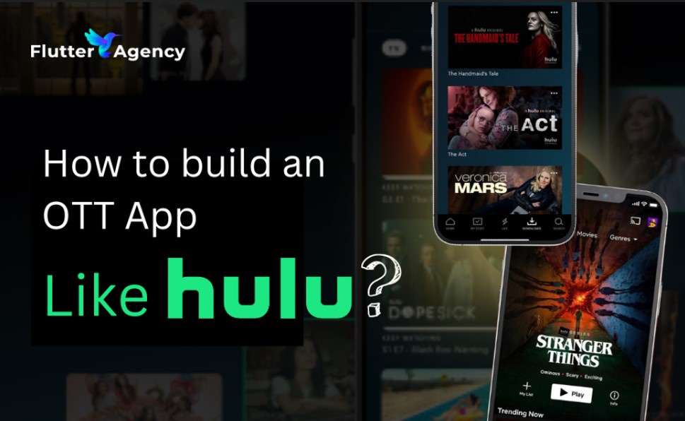 How to Build a Cost-Effective OTT App Like Hulu?