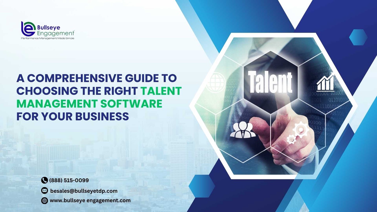 A Comprehensive Guide to Choosing the Right Talent Management Software for Your Business