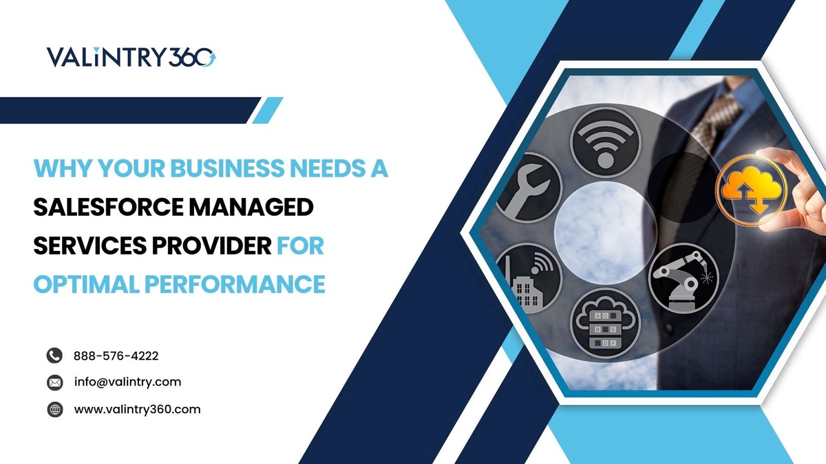 Why Your Business Needs a Salesforce Managed Services Provider for Optimal Performance