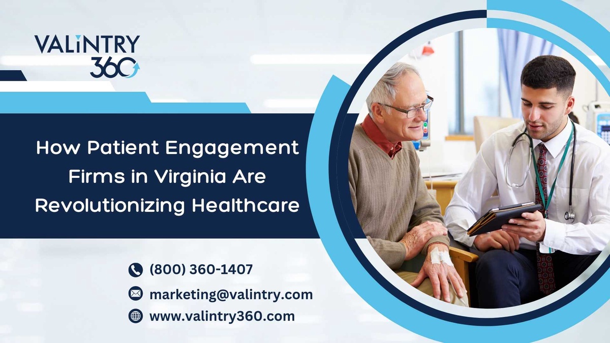 How Patient Engagement Firms in Virginia Are Revolutionizing Healthcare
