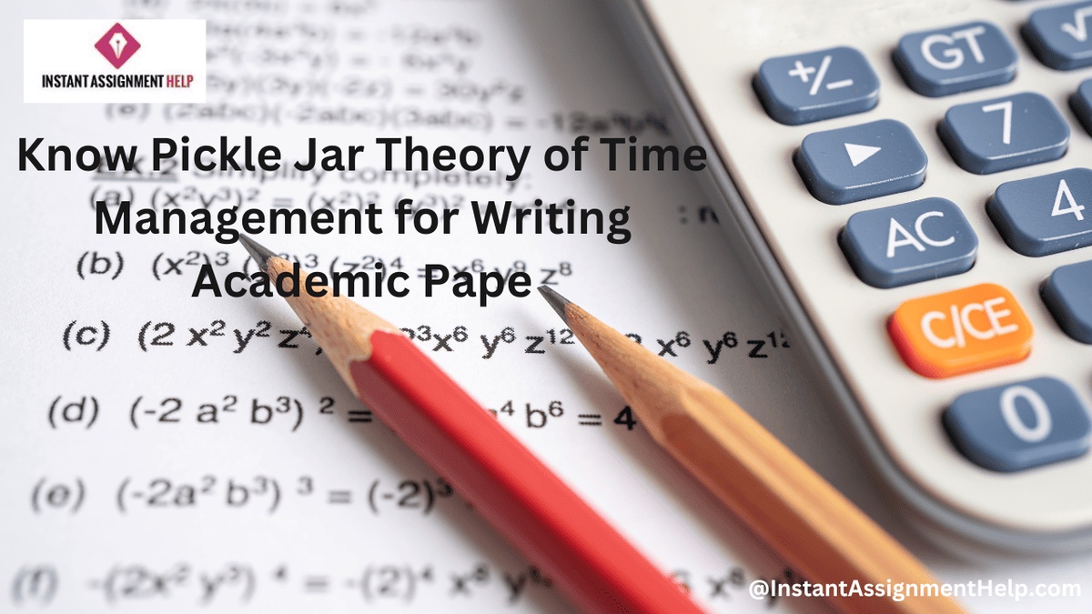 Know Pickle Jar Theory of Time Management for Writing Academic Paper