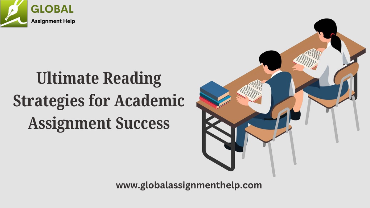 Ultimate Reading Strategies for Academic Assignment Success